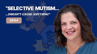 WHAT'S THE DIFFERENCE BETWEEN SELECTIVE MUTISM AND EXTREME SHYNESS? | Unspoken Words EP64