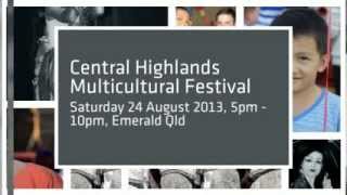 2013 Central Highlands Multicultural Festival (Saturday 24 August, 5pm-10pm, Emerald Showgrounds)