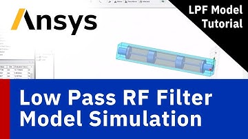 How to Automatically Generate a Low Pass RF Filter Model Simulation in Ansys HFSS