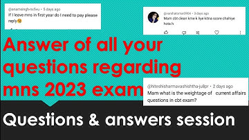 Q & A session of mns 2023 exam doubts | mns2023 cbt exam date | mns 2023 shortlisted candidates list