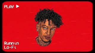 21 Savage x Metro Boomin - Runnin [Official Lofi Remix]