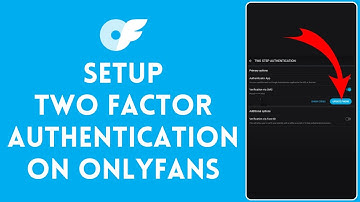 How to Setup Two Factor Authentication on Onlyfans