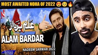 Indian Reacts To Alam Bardar - Nadeem Sarwar | Muharram Noha 2022 | 1444 | Indian Boy Reactions