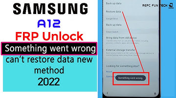 samsung a12 frp bypass | samsung a12 frp bypass something went wrong new solution 2022
