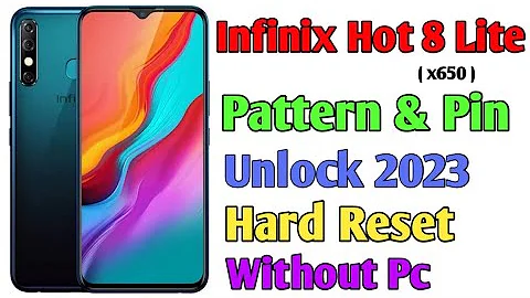 Infinix Hot 8 Lite Pattern Lock Pin & Password   Solution | X650 Factory reset For Screen Lock 2023
