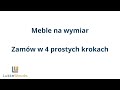 Meble na wymiar w 4 prostych krokach