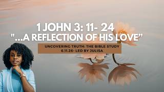 Bible Study - 1 John 3 11