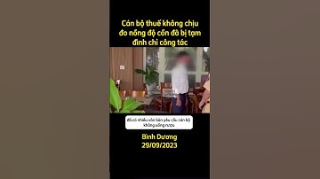 60sTN | Cán bộ thuế không chịu đo nồng độ cồn đã bị tạm đình chỉ công tác