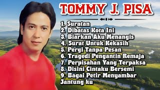 Tommy J Pisa Full Album | Lagu Pop Lawas Nostalgia 80an 90an | Lagu Tembang Kenangan Terpopuler