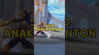 5 Hero Anak Moonton di Mobile Legends