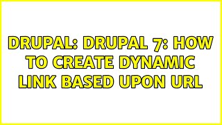 Drupal: Drupal 7: How to create dynamic link based upon url