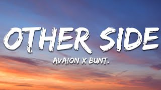 Avaion x Bunt. - Other Side (Lyrics) Resimi