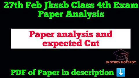 27th Feb Jkssb Class 4th Exam Paper Analysis