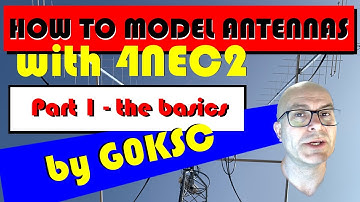 How to Model Antennas with 4NEC2 Antenna Modelling software - Part 1, the basics