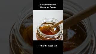 Black Pepper + Honey – Natural Cure for Cough! #CoughRelief #NaturalRemedy  #shorts #trending #viral