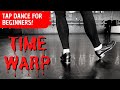 Tap Dance for Beginners | TIME WARP (Rocky Horror Picture Show) Easy Tap Dancing Choreography!