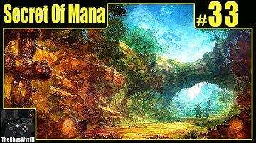 Secret Of Mana Playthrough | Part 33