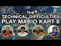 The Technical Difficulties Play Mario Kart 8