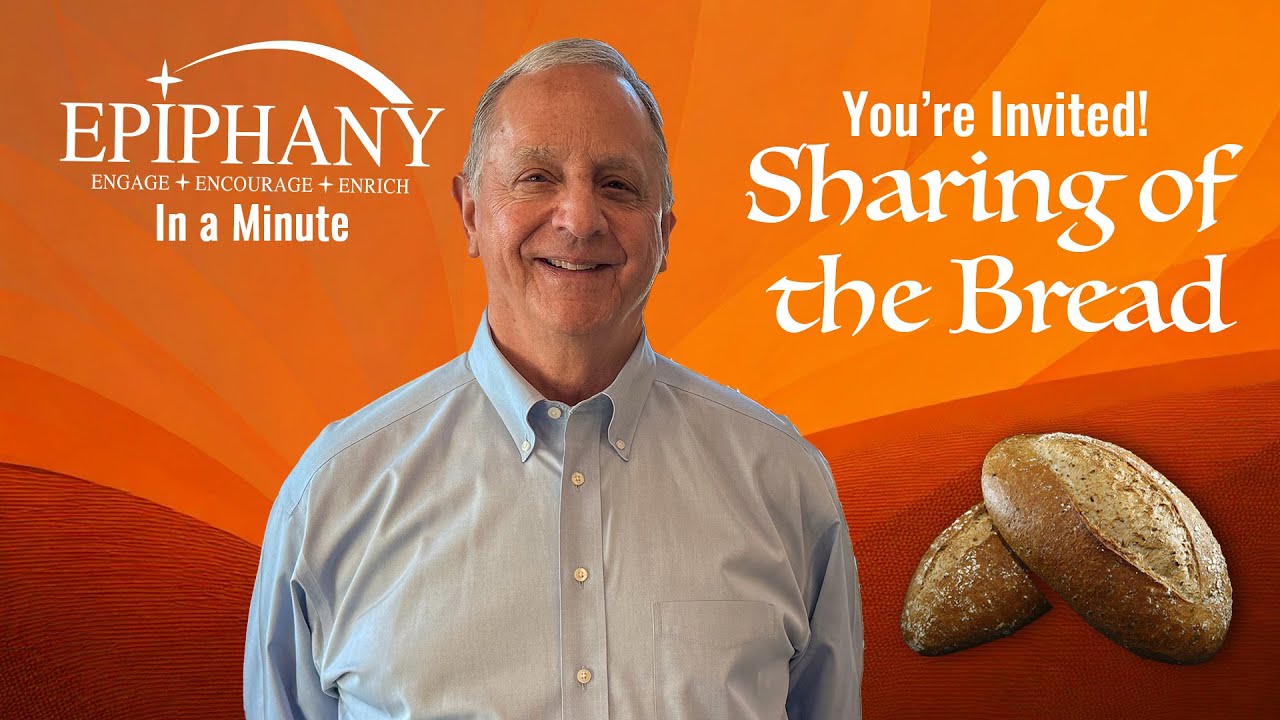 Epiphany in a Minute – Sharing of the Bread
