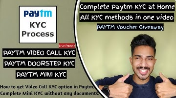 How to Complete Paytm Full KYC at Home 2020 - Video Call KYC, Doorstep KYC, Mini KYC