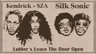 Download lagu Luther x Leave The Door Open - Kendrick, SZA x Silk Sonic (MASHUP)