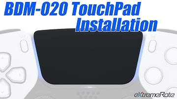 PS5 Controller BDM-020 Touch Pad Installation Guide - eXtremeRate