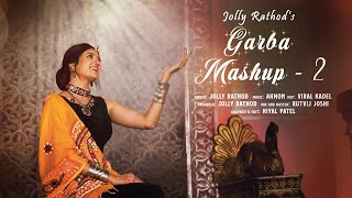Jolly Rathods Garba Mashup 2 2021 Ahmon
