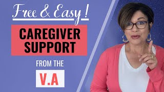 3 TYPES OF SUPPORT from the VA Caregiver Support Program