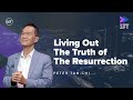 Living Out The Truth Of The Resurrection | Sunday Fast Track