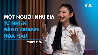 Một người như em tự nhiên đăng quang hoa hậu - Hoa hậu Thùy Tiên | VTalk Ep.1