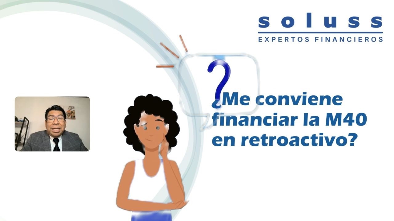 ¿CONVIENE FINANCIERAR MODALIDAD 40 RETROACTIVO? - YouTube
