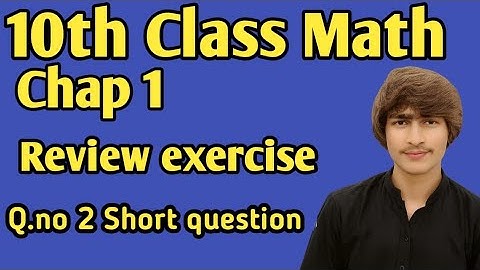 10th Class Math | Chapter 1 Review Exercise | Short Question No. 2 Complete Solution | Urdu Medium