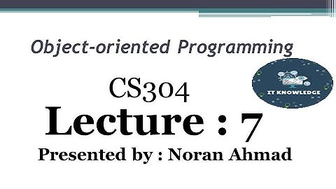 Lecture 7 || CS304 (OOP) || Short lecture