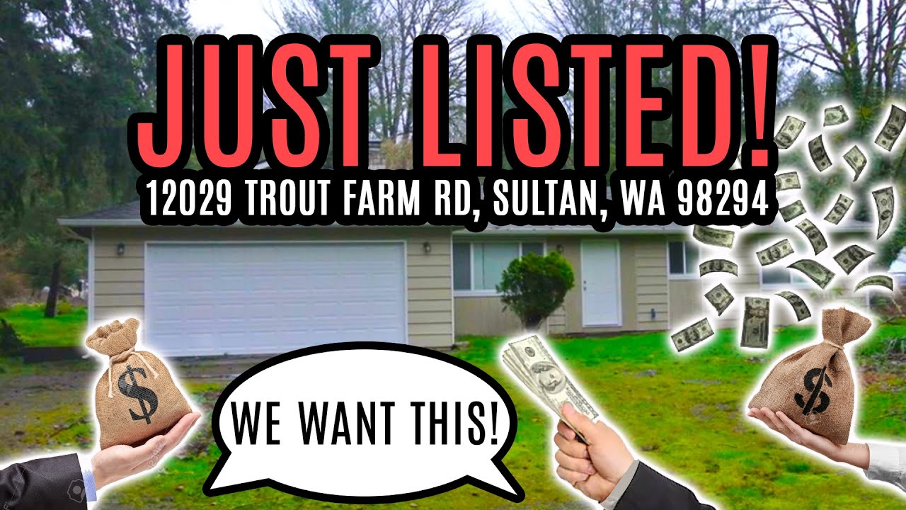 JUST LISTED! - 12029 Trout Farm Rd, Sultan, WA 98294