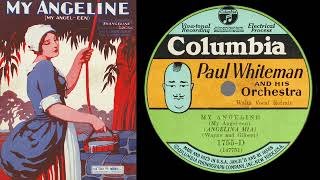 My Angeline (Crosby-Whiteman 1929)
