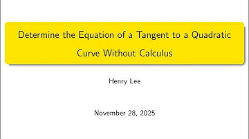Determine the Equation of a Tangent to a Quadratic Curve Without Calculus
