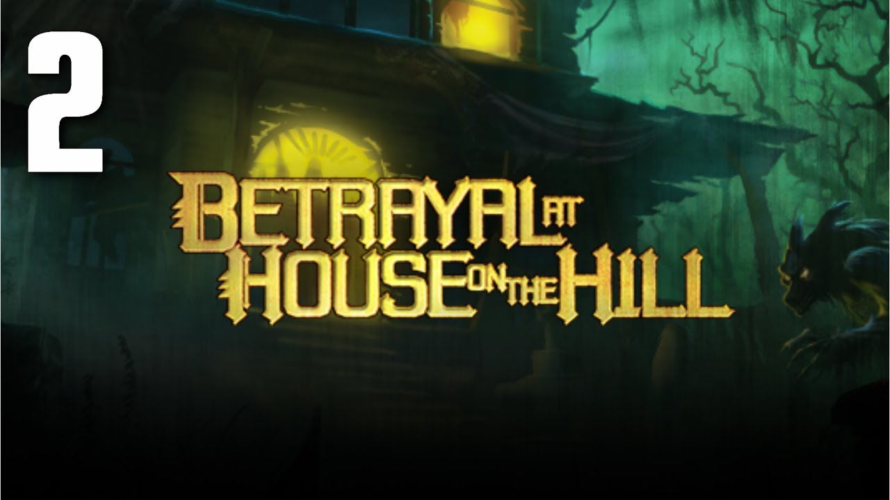 Tabletopping - Betrayal at House on the Hill [2] (Game #1)