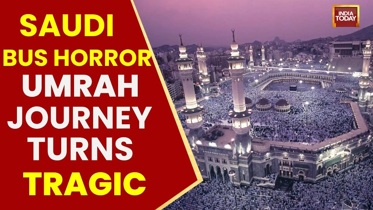 45 Indian Pilgrims Killed, 18 of One Hyderabad Family Dead in Saudi Bus Crash | India Today News