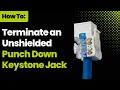 How to terminate a punch down keystone jack