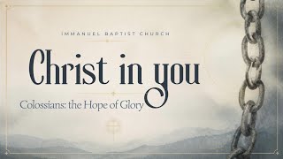 Part 3. The Supremacy of Christ Over All Things