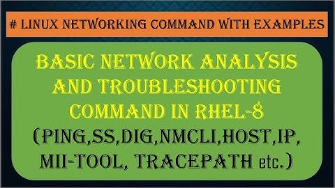 Basic Network Analysis and Troubleshooting Command in RHEL-8[Hindi]By Karun Behal