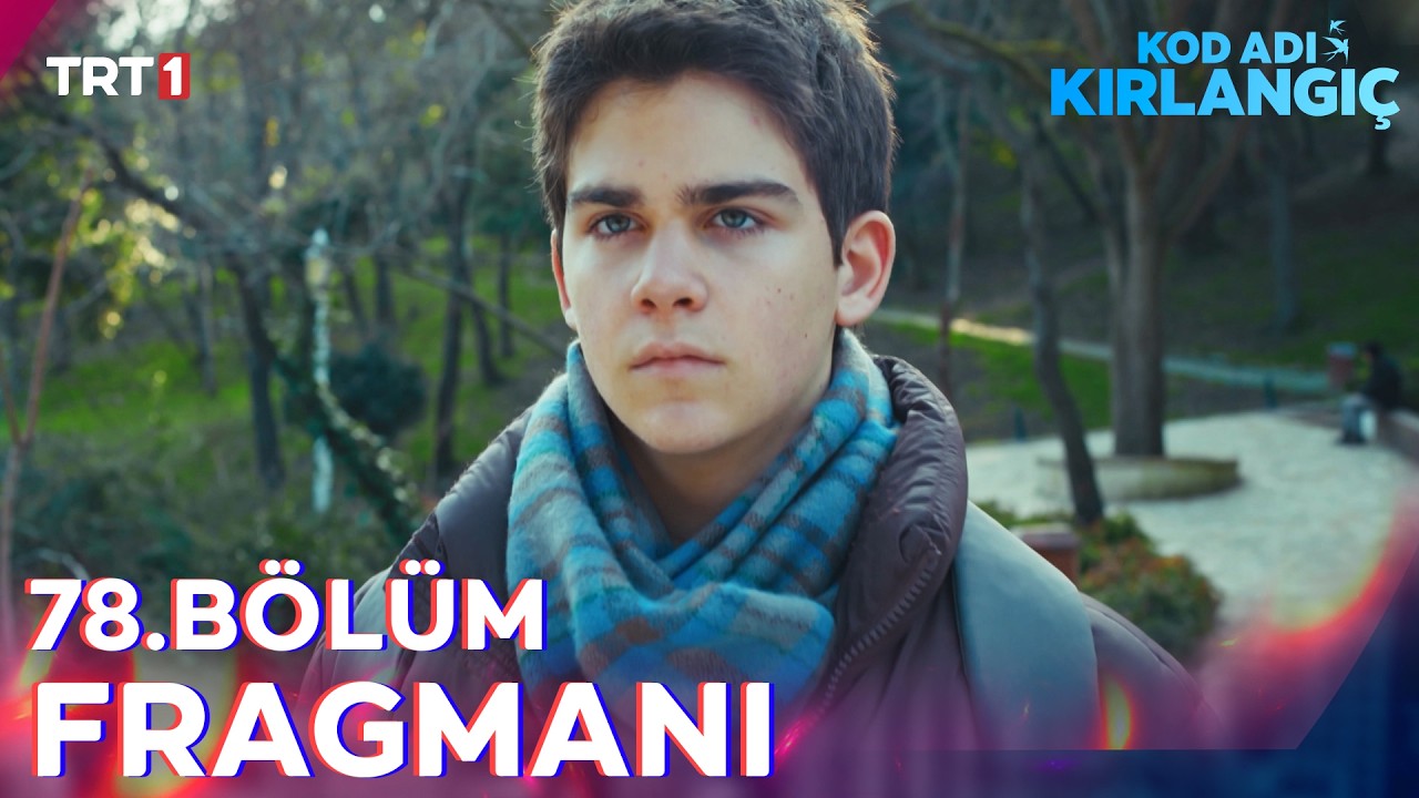 Kod Adı Kırlangıç - Kod Adı Kırlangıç 78. Bölüm Fragmanı