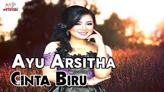 Ayu Arsitha - Cinta Biru (Offcial )