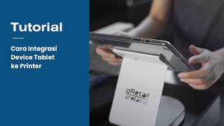 dRetail Tutorial - INTEGRASI DEVICE TAB KE PRINTER