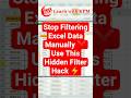 Stop Filtering Excel Data Manually ❌ Use This Hidden Filter Hack ⚡ #shorts #excel