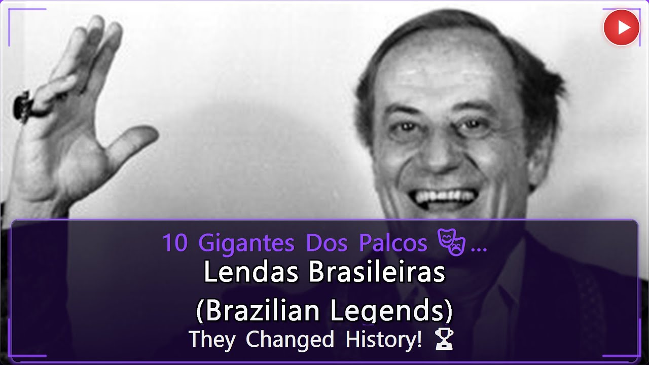 Do Teatro ao Estrelato: 10 Atores que Mudaram o Brasil 🎭🎬 (From Theater to Stardom: 10 Actors)