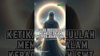When The Messenger Of Allah peace And Blessings Of Allah Be Upon Him Greeted Allah Swt