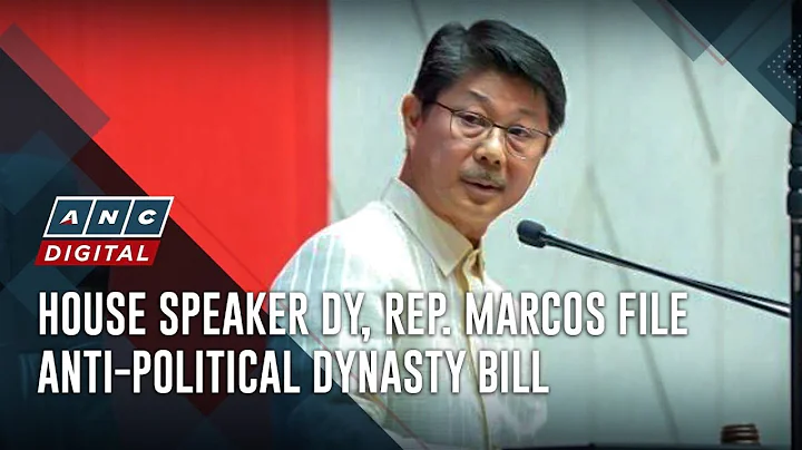 House Speaker Dy, Rep. Marcos file anti-political dynasty bill | ANC