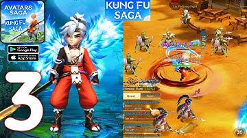 Kung Fu Saga (Avatars Saga) Gameplay part 3 - MMORPG Game (Android, iOS)