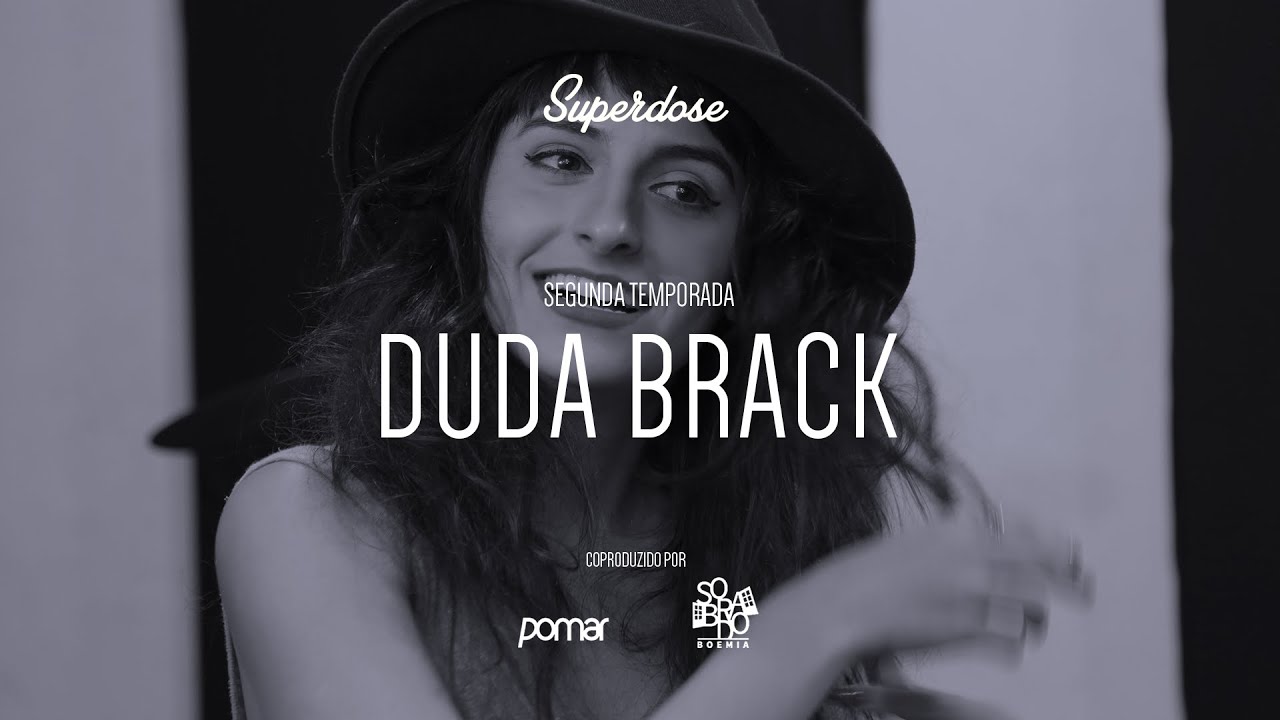 Superdose | Duda Brack - 
